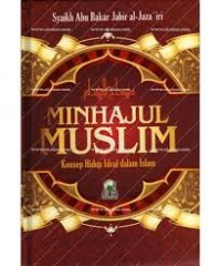 Minhajul Muslim: Konsep Hidup Ideal Dalam Islam