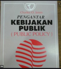 Pengantar kebijakan publik (public policy)