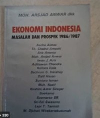 Ekonomi Indonesia : Masalah dan rospek 1986/1987