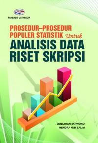 Prosedur prosedur populer statistik untuk analisis data riset skripsi