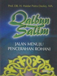 Qalbun Salim : Jalan Menuju Pencerahan Rohani
