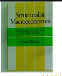 Structuralist Macroeconomics : Applcable Models For the Third World