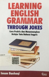 Learning Engslish Grammar Through Jokes : Cara Praktis dan Menyenangkan Belajar Tata Bahasa Inggris