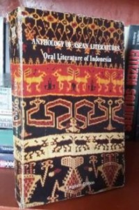 Anthology Of Asean Literatures : Oral Literature of Indonesia