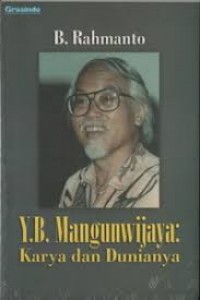 Y.B. Mangunwijaya: Karya dan Dunianya