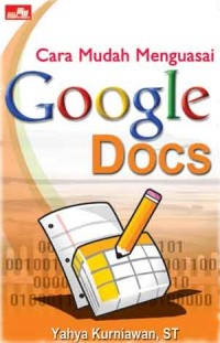 Cara Mudah Menguasai Google Docs
