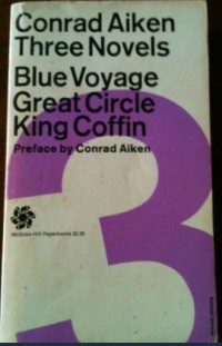 Conrad Three Novels : Blue Voyage, Great Circle, King Coffin