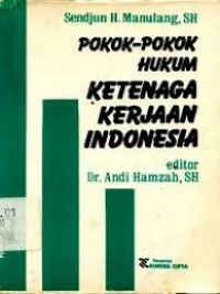 Pokok-pokok Hukum Ketenagakerjaan Indonesia