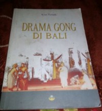 Drama Gong di Bali