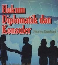 Hukum diplomatik dan konsuler pada era globalisasi