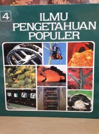 Ilmu Pengetahuan Populer : ilmu pengetahuan lingungan ilmu kimia ilmu fisika 4, Ed 9