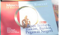 Mencuri Uang Rakyat :: 16 Kajian Korupsi di Indonesia Pesta Tentara, Hakim, Bankir, Pegawai Negeri Buku 2