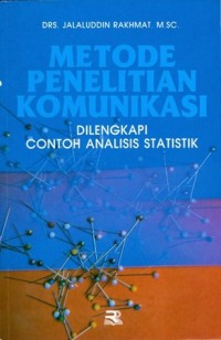 Image of Metode penelitian komunikasi : Dilengkapi contoh analisis statistik