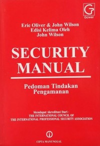 Security manual : Pedoman tindakan pengamanan