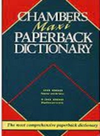 Chambers Maxi Paperback Dictionary