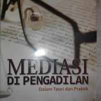 Mediasi di Pengadilan Dalam Teori dan Praktik