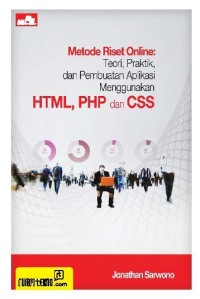 Metode Riset Online: Teori, Praktik, dan Pembuatan Aplikasi Menggunakan HTML, PHP dan CSS