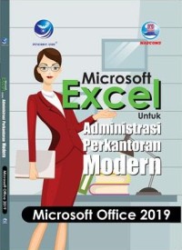 Microsoft Excel Untuk Administrasi Perkantoran Modern : microsoft office 2019