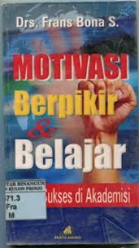 Image of Motifasi Berpikir & Belajar Kunci Sukses di Akademisi