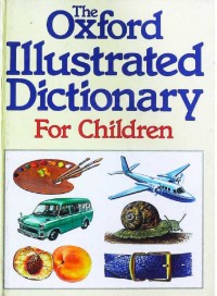 The Oxford Illustrated Dictionary For Children