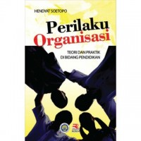 Image of Perilaku Organisasi : Teori dan Praktik Dalam Bidang Pendidikan