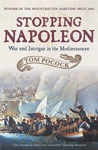 Stopping Napoleon : War and intrigue in the Mediterranean