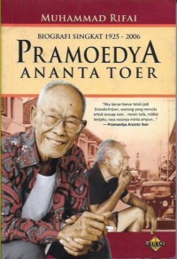Biografi singkat 1925-2006  Pramoedya  Ananta Toer