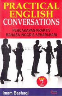 Image of Practical English Conversations 2 : percakapan praktis bahasa inggris sehari-hari