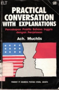 PRACTICAL CONVERSATION WITH EXPLANATIONS