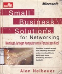 Small Business Solution for Networking : Membuat Jaringan Komputer untuk Perusahan Kecil