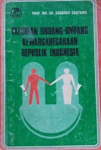 Tafsiran Undang- Undang Kewarganegaraan Republik Indonesia