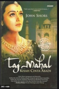 Taj Mahal : Kisah Cinta Abadi
