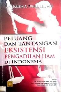 Peluang dan tantangan eksistensi pengadilan HAM di Indonesia