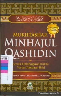 Mukhtashar Minhajul Qashidin : Meraih Kebahagiaan Hakiki Sesuai Tuntunan Ilahi