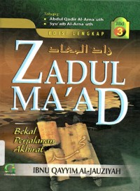 Zadul Ma'ad : bekal perjalanan akhirat 3